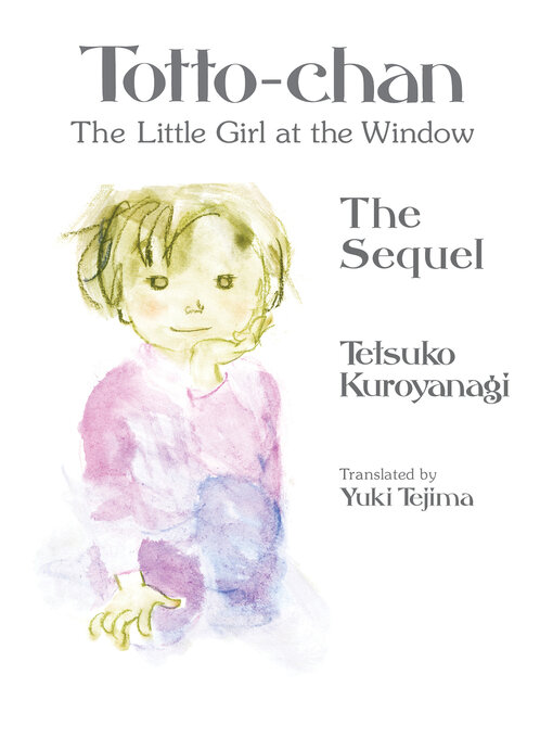 Title details for Totto-chan, the Little Girl at the Window by Tetsuko Kuroyanagi - Available